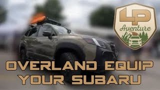 How should you mod your Subaru for offroad use LP Aventure answers.