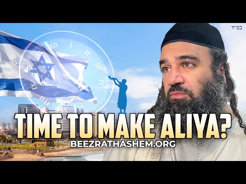 Is It Time To Make Aliyah To Israel?