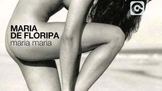 MARIA DE FLORIPA - Maria Maria