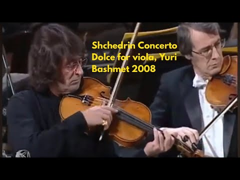 Shchedrin Concerto Dolce for viola, Yuri Bashmet 2008