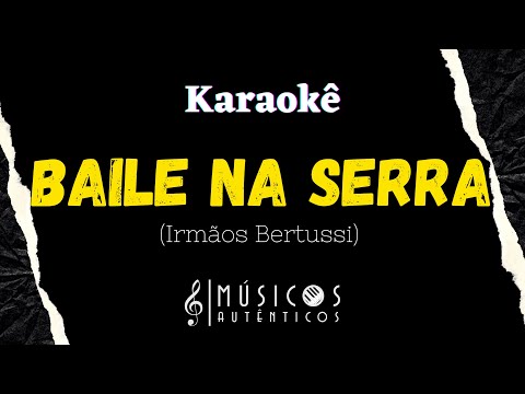 Baile Na Serra - Os Bertussi