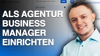 Anleitung: Meta Business Manager einrichten als Agentur für deine Kund