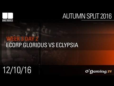 Ecorp Glorious vs Eclypsia - Underdogs Autumn Split 2016 W3D2