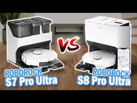Welches Modell ist besser? - Roborock S7 Pro Ultra vs. S8 Pro Ultra