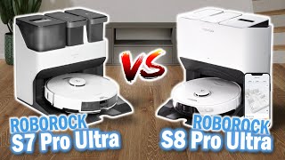 Welches Modell ist besser? - Roborock S7 Pro Ultra vs. S8 Pro Ultra