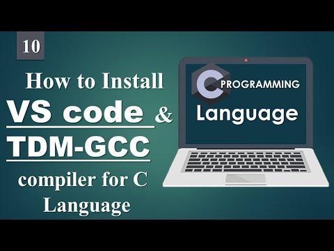 How to Install Visual Studio Code | Install TDM GCC Compiler | C Language Tutorials 10