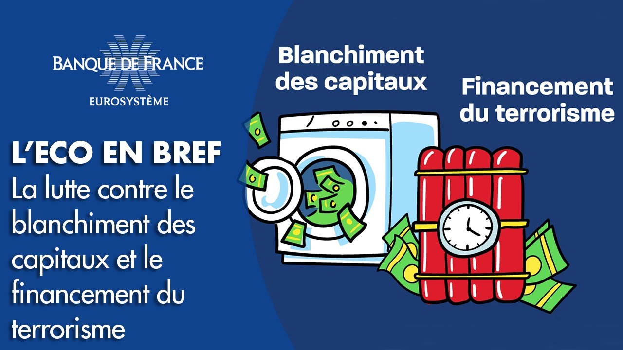 La lutte contre le blanchiment des capitaux et le financement du terrorisme