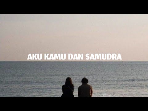 DERU BIRUNYA OMBAK TEMPAT KITA BERJUANG!!! AKU KAMU DAN SAMUDRA - Rebellion Rose (Lirik)