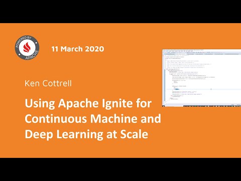 Using Apache Ignite for Continuous Machine and Deep Learning at Scale