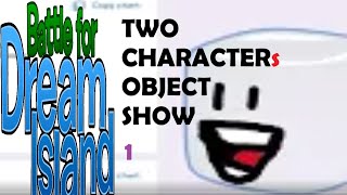 BFDI: Two Characters Object Show 1: Unwanted Title