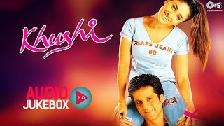 Khushi Audio Songs Jukebox | Fardeen Khan, Kareena Kapoor | Superhit Hindi Songs