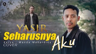 Download lagu Yasir - SEHARUSNYA AKU | PRANA MUSIC PRO ( Cover ) mp3