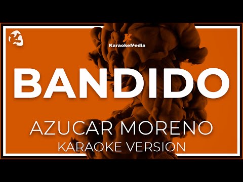 Azucar Moreno - Bandido LETRA (INSTRUMENTAL KARAOKE)