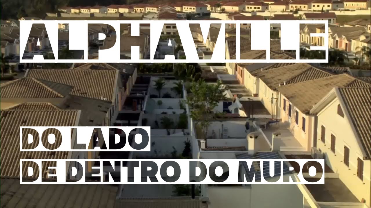 ALPHAVILLE DO LADO DE DENTRO DO MURO