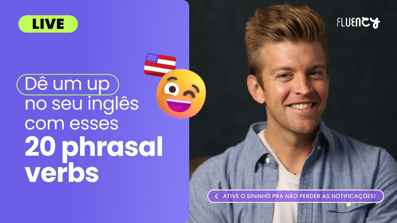 20 PHRASAL VERBS ESSENCIAIS PRA SE COMUNICAR 🇺🇸 | SmallAdvantages