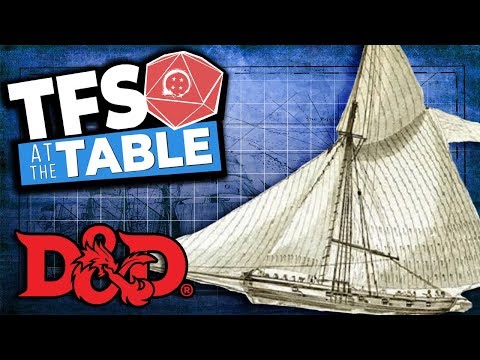 TFS At The Table: Chapter 4 Episode 10: Smuggling Sails  | Dungeons and Dragons | TeamFourStar