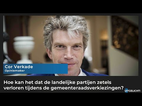 Uitgelicht! 17 maart 2022 - Cor Verkade over opvallende uitslagen gemeenteraadsverkiezingen