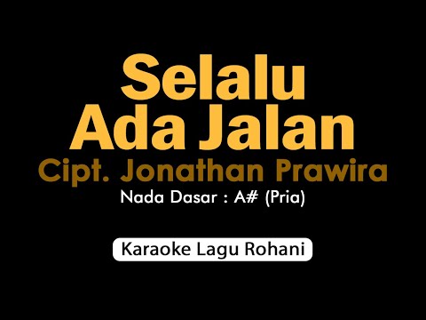 SELALU ADA JALAN Putri Siagian | Karaoke Rohani Nada Pria