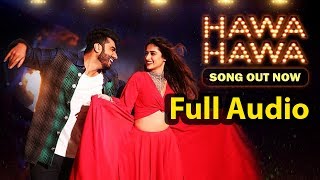 Hawa Hawa (Full Audio) | Mubarakan | Mika Singh & Prakriti Kakar ||Arjun Kapoor, Ileana D’Cruz