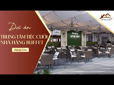 Dự án thiết kế kiến trúc tổ hợp Trung tâm tiệc cưới - Nhà hàng buffet Sen Hồ - Hưng Yên
