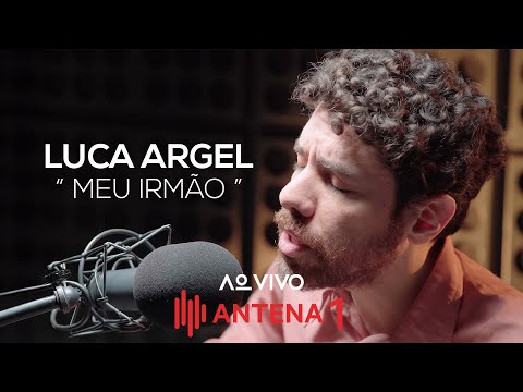 Luca Argel: "Meu Irmão" | Ao Vivo na Antena 1