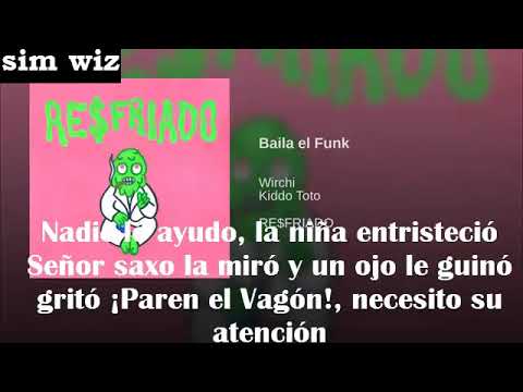 Kiddo toto, Wirchi - Baila el funk letra