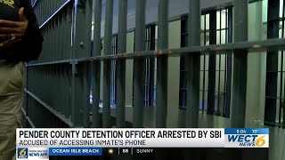 Pender County detention officer arrested for allegedly accessing inmate’s phone