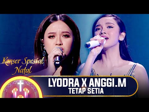 LYODRA X ANGGI MARITO - TETAP SETIA | KONSER SPESIAL NATAL 2021