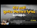 Kid Cudi Ignite The Love Lyrics PostByDeckyG