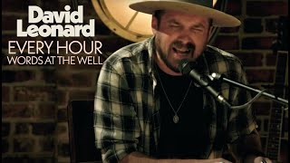David Leonard - Every Hour (Live) - Words at the Well