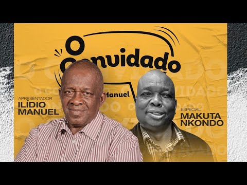 O CONVIDADO COM MAKUTA NKONDO