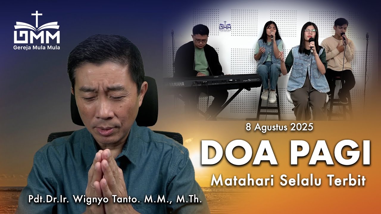 DOA PAGI | Matahari selalu terbit – 8 AGUSTUS 2025 | Ps. Wignyo Tanto