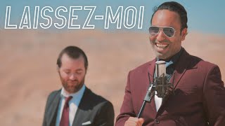 Laissez-Moi Music Video