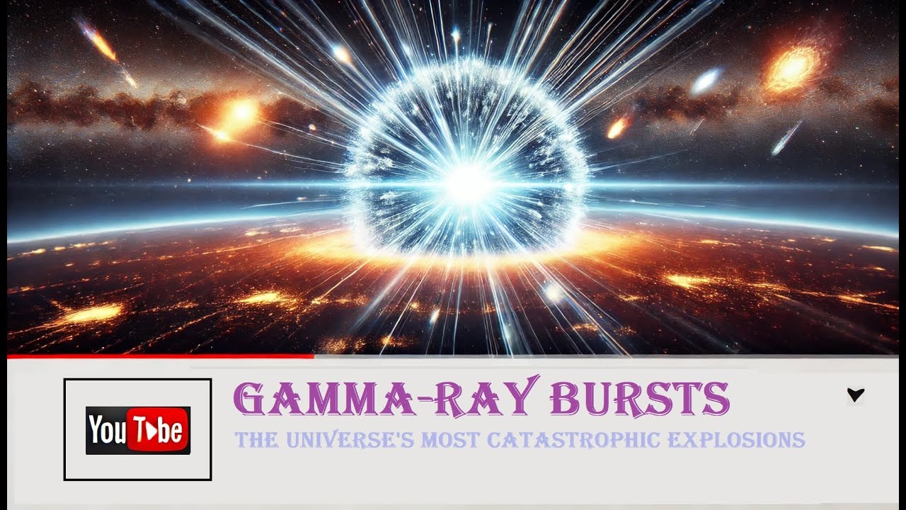 Gamma-Ray Bursts: The Universe's Most Catastrophic Explosions