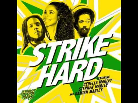 Cedella Marley, Stephen Marley & Damian Marley - Strike Hard (Reggae Girlz)
