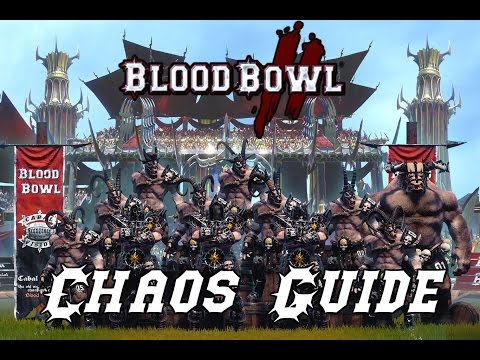 Blood Bowl 2 | Talk/Guide | Einsteigerleitfaden Chaos
