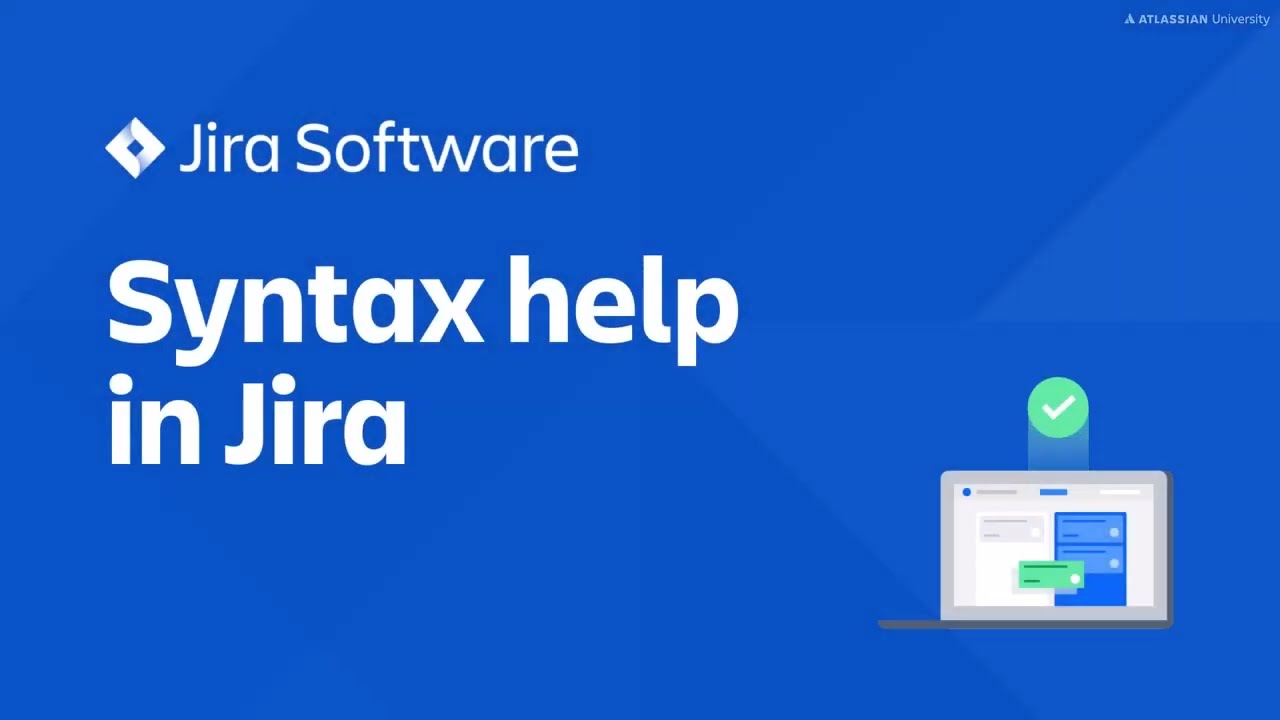 JQL Syntax help in Jira | Jira Software tutorial