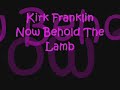 Now Behold The Lamb 