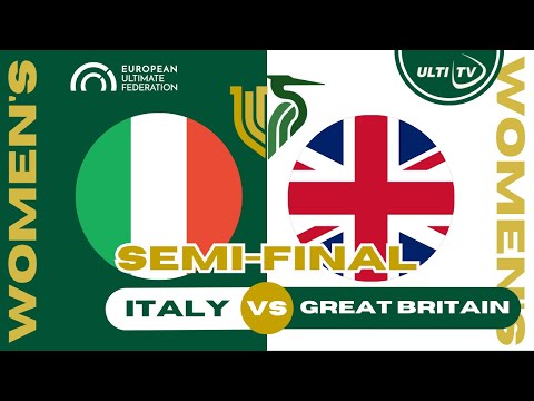 Italy vs Great Britain — WOMEN'S Semi-Final — European Ultimate Championships #EUC2023