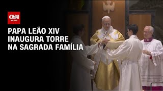 Vídeo: Papa Leão XIV inaugura torre da Sagrada Família nesta quarta-feira (10) | CNN 360°