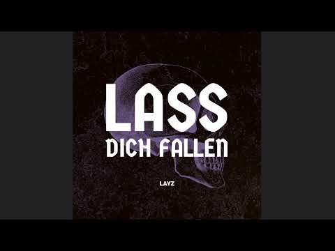 LayZ - Lass dich Fallen (prod. By Dansonn)