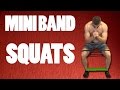 Improve Your SQUATS with Mini Bands