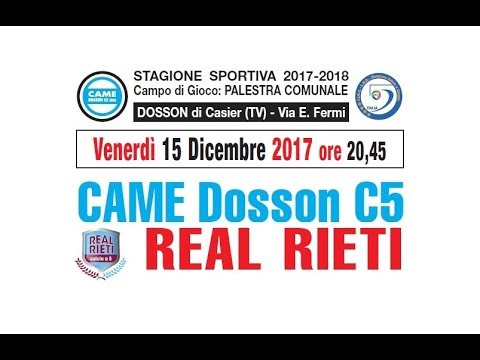 Serie A 2017/2018: Came Dosson C5 - Real Rieti - Venerdi 15 Dicembre - ore 20.45