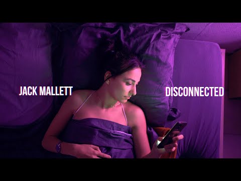 Jack Mallett - Disconnected (Official Music Video)