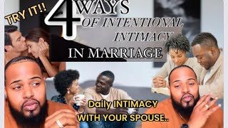 4 WAYS OF INTENTIONAL “INTIMACY” WITH YOUR SPOUSE..