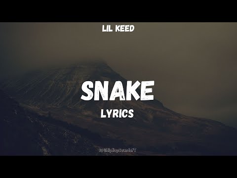 リル・キード - スネーク (歌詞) (Lil Keed - Snake (Lyrics))