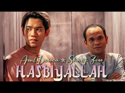 Sharif Zero, Arul Laroca - HASBIYALLAH (Official MV) 4K HD