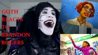Goth Reacts to Brandon Rogers