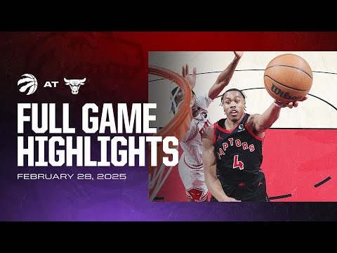 Game Highlights: Raptors at Bulls | February 28, 2025