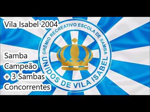 Vila Isabel 2004 - Samba Campeão + 3 Sambas Concorrentes